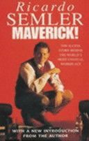 Maverick! - The Success Story Behind the World's Most Unusual Workshop (Semler Ricardo)(Paperback)