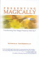 Presenting Magically - Transforming Your Stage Presence with NLP (Shephard David)(Pevná vazba)