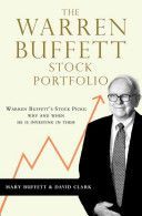 Warren Buffett Stock Portfolio - Warren Buffett Stock Picks: Why and When He is Investing in Them (Buffett Mary)(Paperback)