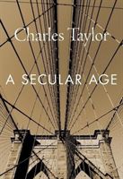 Secular Age (Taylor Charles (McGill University))(Paperback / softback)