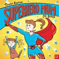 Superhero Mum (Knapman Timothy)(Paperback)