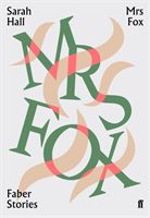 Mrs Fox - Faber Stories (Hall Sarah (Author))(Paperback / softback)