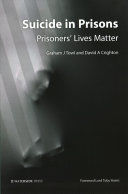Suicide in Prisons - Prisoners' Lives Matter (Towl Graham)(Paperback)