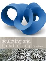 Sculpting and Handbuilding (Loder Claire)(Paperback)