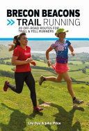 Brecon Beacons Trail Running - 20 off-road routes for trail & fell runners (Dyu Lily)(Paperback)