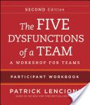 Five Dysfunctions of a Team - Intact Teams Participant Workbook (Lencioni Patrick M.)(Paperback)