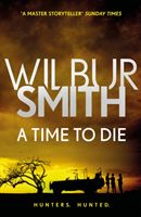 Time to Die - The Courtney Series 7 (Smith Wilbur)(Paperback)