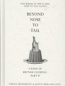 Beyond Nose to Tail - A Kind of British Cooking: Part II (Henderson Fergus)(Pevná vazba)