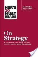 HBR's 10 Must Reads on Strategy (Including Featured Article 
