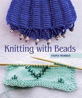 Knitting with Beads (Morris Fiona)(Pevná vazba)