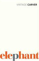 Elephant (Carver Raymond)(Paperback)