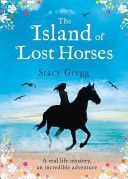 Island of Lost Horses (Gregg Stacy)(Paperback)