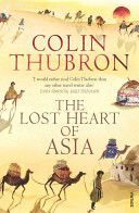 Lost Heart of Asia (Thubron Colin)(Paperback)
