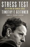 Stress Test - Reflections on Financial Crises (Geithner Timothy)(Paperback)