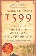 1599 - A Year in the Life of William Shakespeare (Shapiro James)(Paperback)