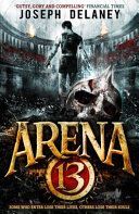 Arena 13 (Delaney Joseph)(Paperback)