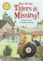 Reading Champion: One of Our Tigers is Missing! - Independent Reading Gold 9 (Graves Sue)(Paperback / softback)