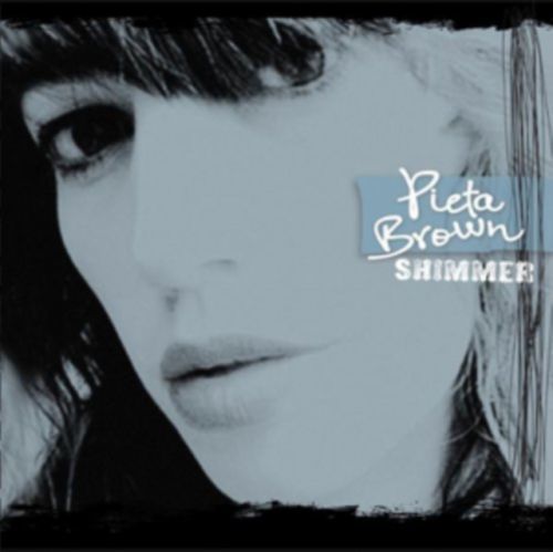 Shimmer (Pieta Brown) (CD / Album)