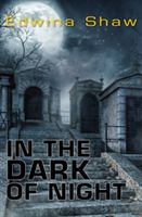 In the Dark of the Night (Shaw Edwina (Edwina Shaw))(Paperback)