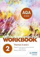 AQA A-level Spanish Revision and Practice Workbook: Themes 3 and 4 (Thacker Mike)(Paperback)