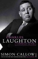 Charles Laughton - A Difficult Actor (Callow Simon)(Paperback)