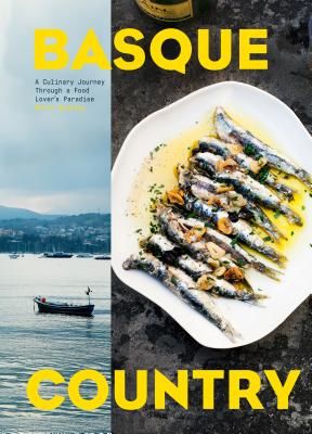 Basque Country - A Culinary Journey Through a Food Lover's Paradise (Buckley Marti)(Pevná vazba)