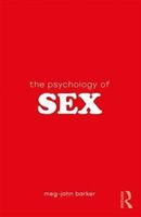 Psychology of Sex (Barker Meg-John (The Open University UK))(Paperback)
