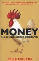 Money - The Unauthorised Biography (Martin Felix)(Paperback)
