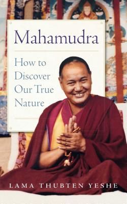 Mahamudra - How to Discover Our True Nature (Yeshe Lama)(Paperback / softback)