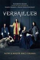 Versailles - The Shockingly Sexy Novel of the Hit TV Show (Massie Elizabeth (Author))(Paperback)