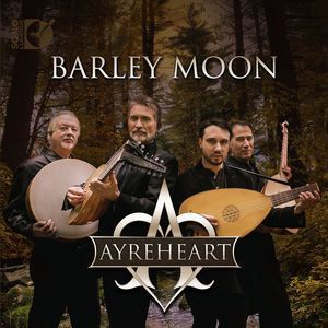 Barley Moon (Ayreheart) (Blu-ray / Audio with CD)