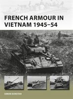 French Armour in Vietnam 1945-54 (Dunstan Simon)(Paperback / softback)