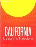 California: Designing Freedom (McGuirk Justin)(Paperback)
