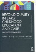 Beyond Quality in Early Childhood Education and Care - Languages of Evaluation (Dahlberg Gunilla)(Paperback)