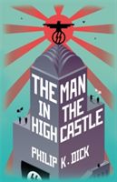 Man In The High Castle (Dick Philip K.)(Pevná vazba)