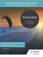 Modern Languages Study Guides: Intouchables - Film Study Guide for AS/A-level French (Beaugy Helene)(Paperback / softback)