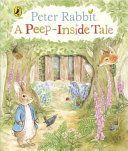 Peter Rabbit: A Peep-Inside Tale (Potter Beatrix)(Board book)