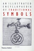 Illustrated Encyclopaedia of Traditional Symbols (Cooper J. C.)(Paperback)