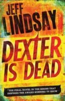 Dexter is Dead (Lindsay Jeff)(Paperback)