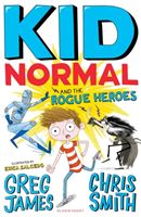 Kid Normal and the Rogue Heroes (James Greg)(Paperback)
