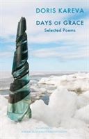 Days of Grace - Selected Poems (Kareva Doris)(Paperback)