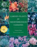 Garden Plants for Mediterranean Climates (Payne Graham)(Paperback)