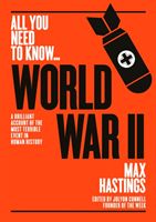 World War Two - A graphic account of the greatest and most terrible event in human history (Hastings Sir Max)(Paperback)