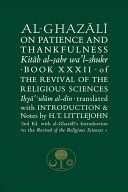 Al-Ghazali on Patience and Thankfulness - Book 32 of the Revival of the Religious Sciences (Al-Ghazali Abu Hamid)(Paperback)
