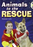 BC NF Gold B/2B Animals to the Rescue (Corfe Elizabeth)(Paperback)