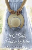 If I Only Had a Duke (Bell Lenora)(Paperback)