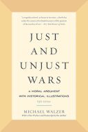 Just and Unjust Wars - A Moral Argument with Historical Illustrations (Walzer Michael)(Paperback)