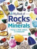 My Book of Rocks and Minerals - Things to find, collect, and treasure! (Dennie Dr. Devin)(Pevná vazba)