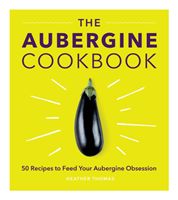 Aubergine Cookbook (Thomas Heather)(Pevná vazba)