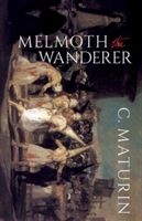 Melmoth the Wanderer (Maturin Charles Robert)(Paperback)